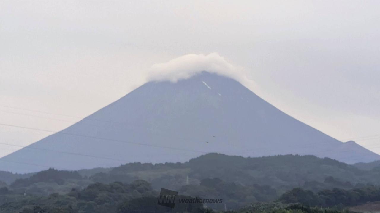 🗻富士山に笠雲 注目の空の写真 ウェザーニュース